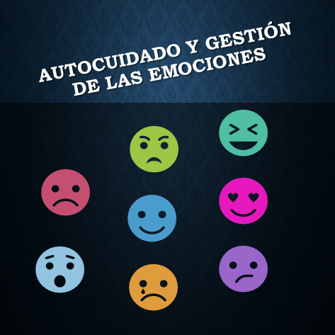 Autocuidado y gestión de las emociones